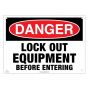 Lockout Sign - Danger Lock Out Equipment before Entering