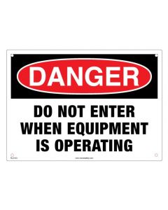 Lockout Sign - Danger Do not Enter when equipment is operating